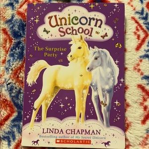 Unicorn school the surprise party by Linda Chapman